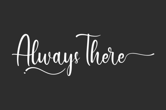 Always There: The Script Font That Makes Every Project Feel Complete