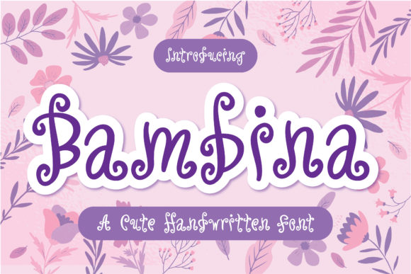 Bambina: A Web Designer’s Take on a Handwritten Typeface