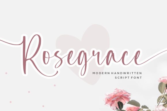 Rosegrace: A Script Font That Brings Elegance to Branding